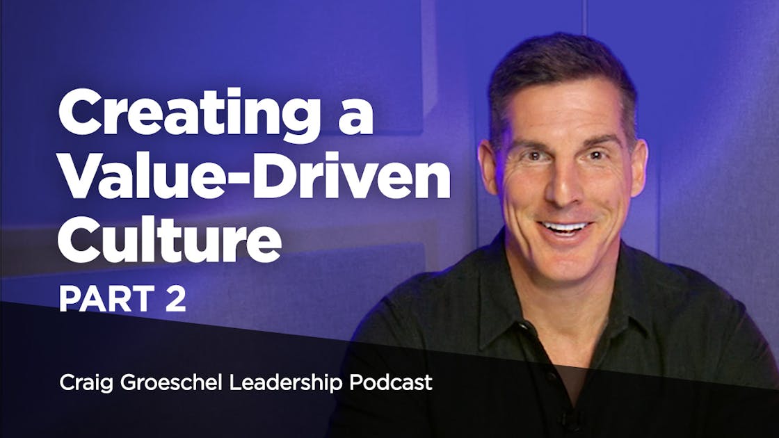 Creating A Value-Driven Culture, Part 1 | Leadership | Life.Church