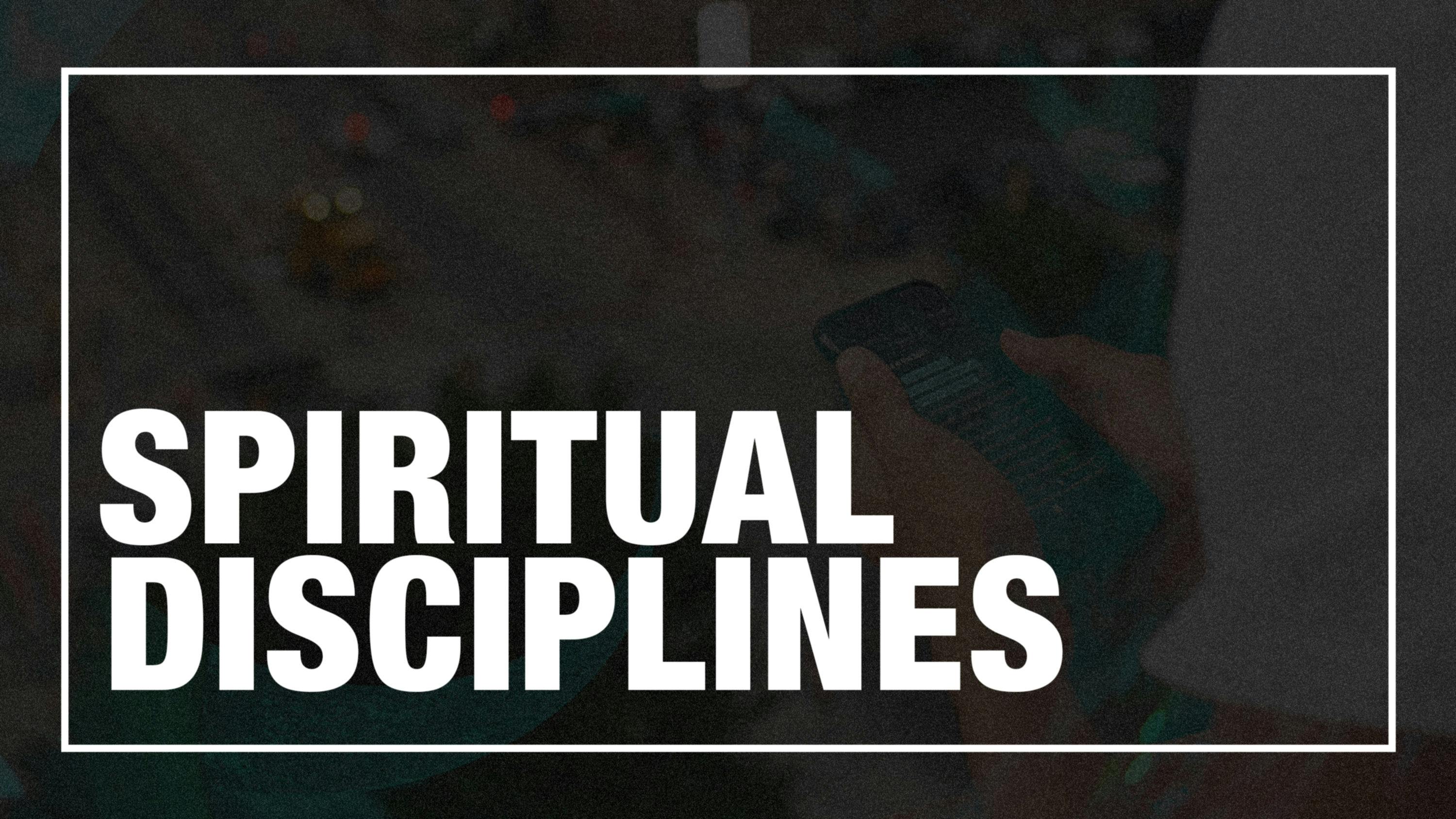 Spiritual Disciplines