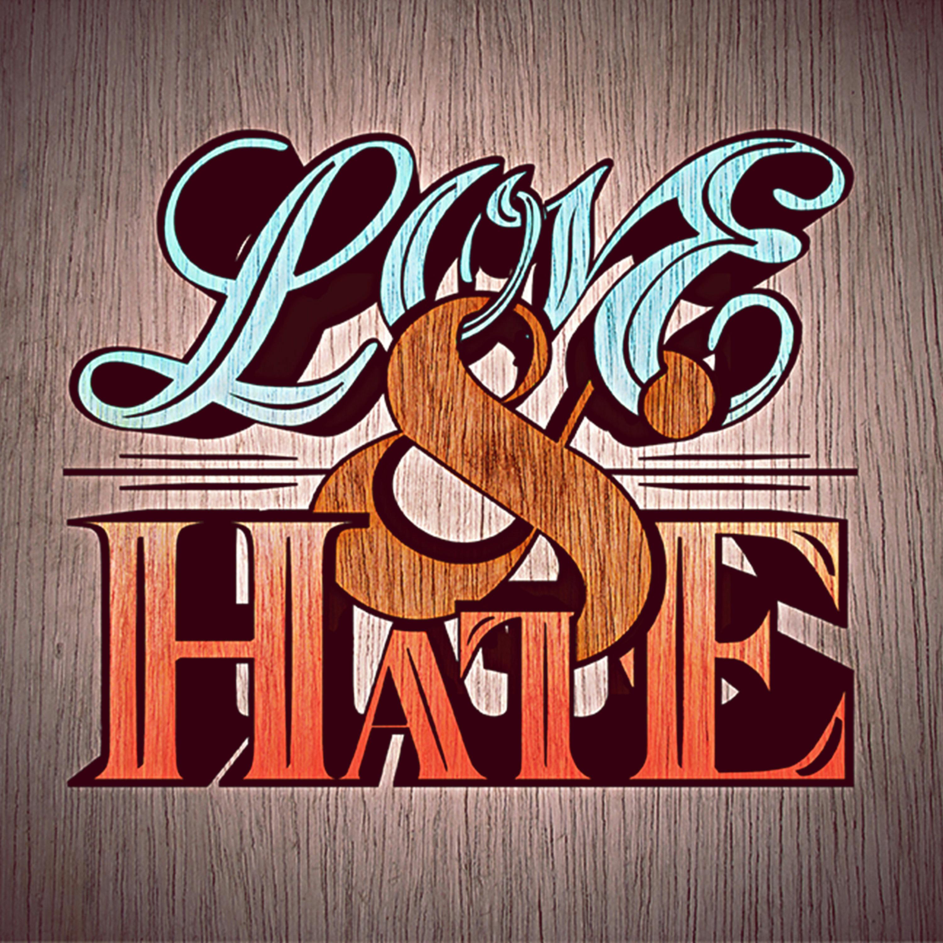 Love and Hate | Life.Church
