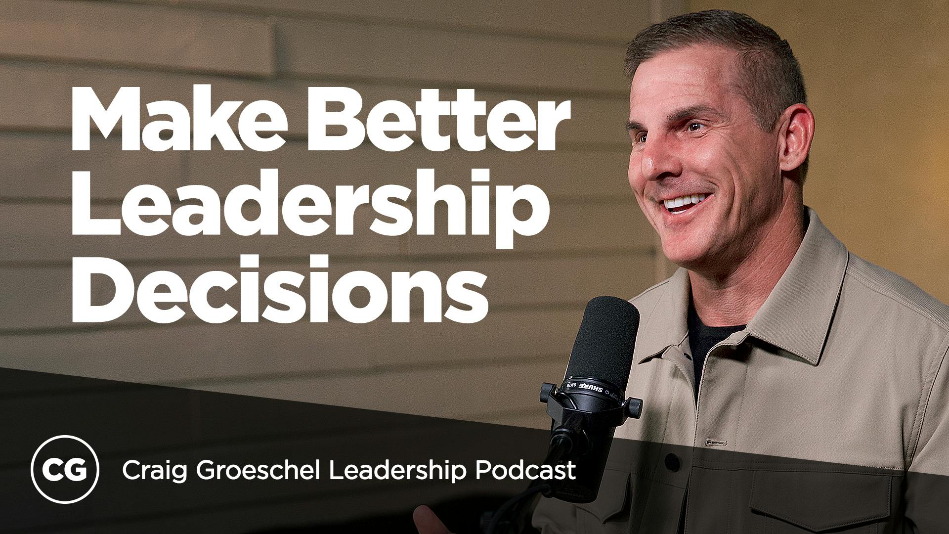 8 Habits of Great Decision Makers, Part 1 | Leadership | Life.Church