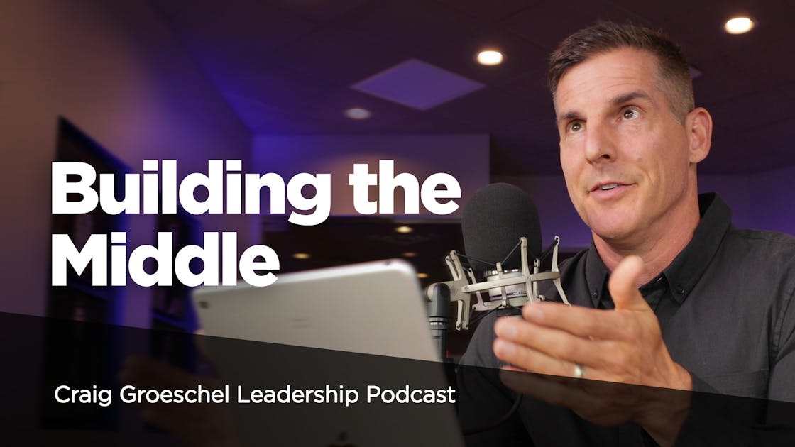 Building the Middle | Leadership | Life.Church